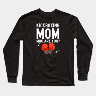 Kickboxing Mom Funny Long Sleeve T-Shirt